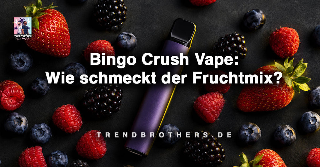 Bingo Crush Vape: wie schmeckt der Fruchtmix?