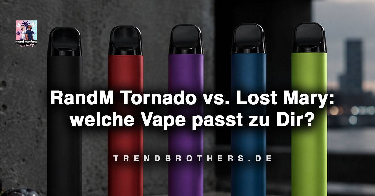 RandM Tornado vs. Lost Mary: welche Vape passt zu Dir?
